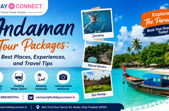 Andaman Tour Packages: Best Places, Experiences, and Travel Tips
