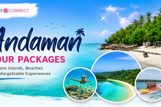Andaman Tour Packages: Beaches, Islands & Everything In Between